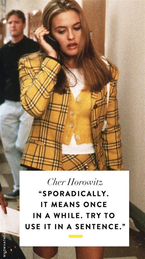 The Best Clueless Quotes From None Other Than Cher Horowitz Behold