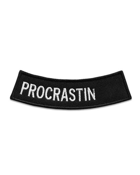 procrastinator patch patches pin and patches embroidered patches