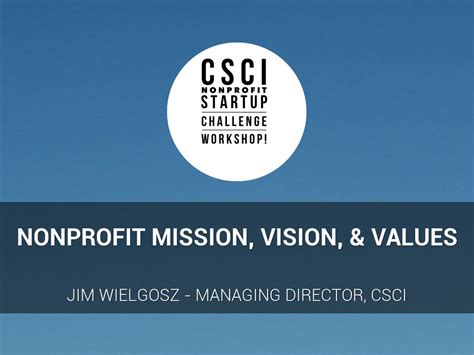 Nonprofit Startup Challenge Vision Mission Values