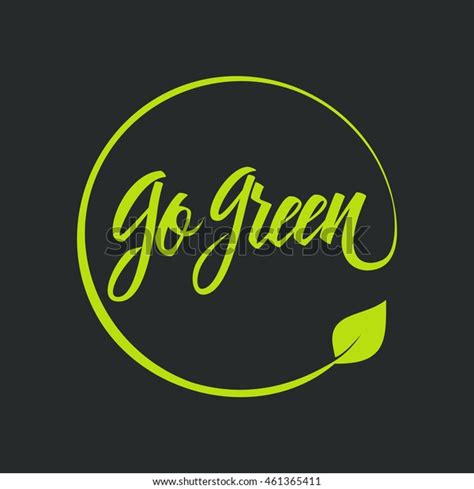 Go Green Logo Green Motivational Handwritten Stock Vector Royalty Free