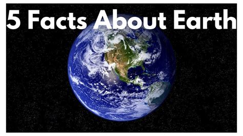 5 Facts About Earth Youtube