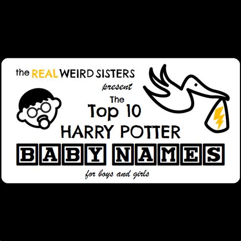 Top 10 Harry Potter Baby Names For Boys And Girls The Real Weird Sisters