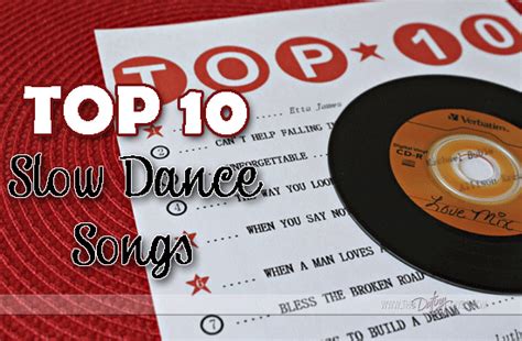 Top 10 Slow Dance Songs