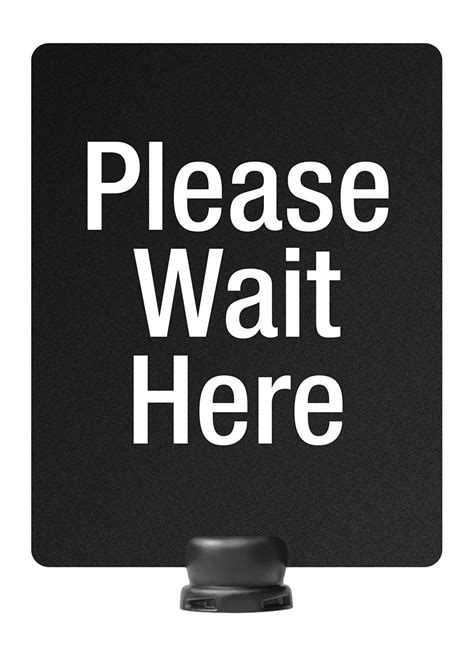 Lavi Industries Please Wait Here Sign For Tempest Outdoor