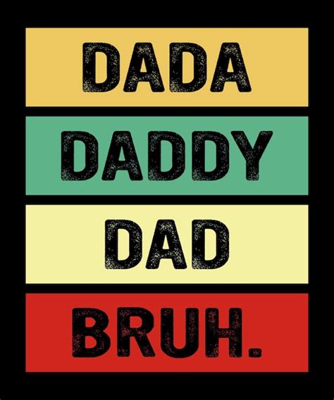 Premium Vector Vintage Dada Daddy Dad Bruh Funny Fathers Day Shirt