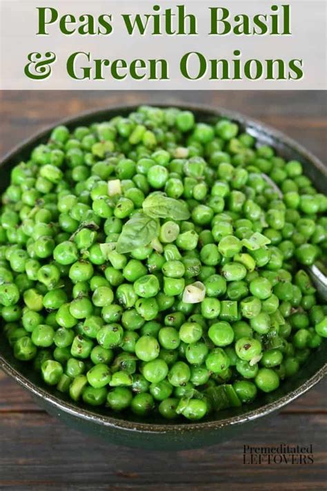 Green Peas Recipe With Green Onions And Basil Green Peas Recipes