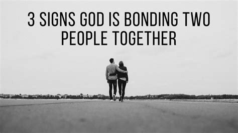 3 Signs God Is Bonding Two People Together Youtube