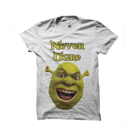 Tee Shirt Shrek Never Ogre Sublimation