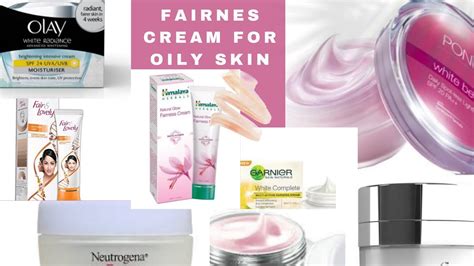 Best Fairness Cream For Oily Skinface Cream For Oily Skin Youtube