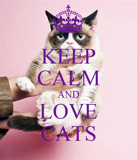 Keep Calm And Love Cats Keep Calm And Carry On Image Generator