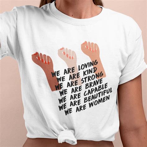 We Are Women Shirt Feminist Shirt Women Empowerment Shirt Etsy In