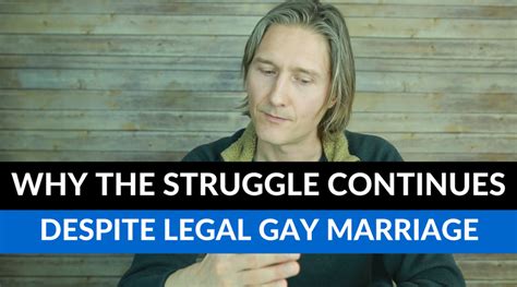 why struggle continues in gay relationships despite marriage