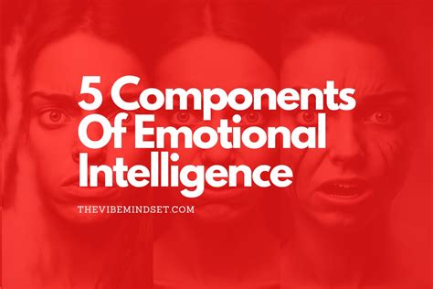 5 Components Of Emotional Intelligence What Are They