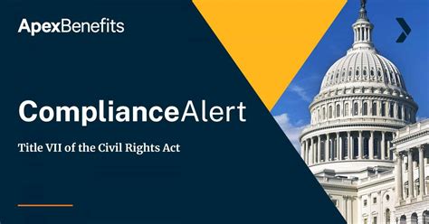 Compliance Alert Title Vii Of The Civil Rights Act
