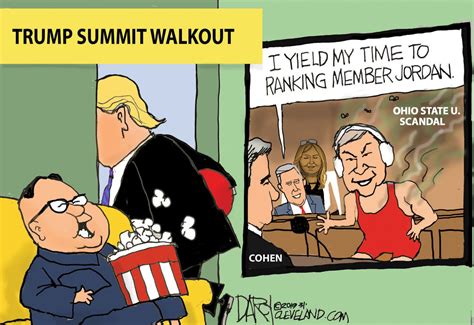 Trump Now Blames Cohen Hearing For Summit Walkout Darcy Cartoon Extra