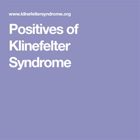 Positives Of Klinefelter Syndrome Klinefelter Syndrome Positivity