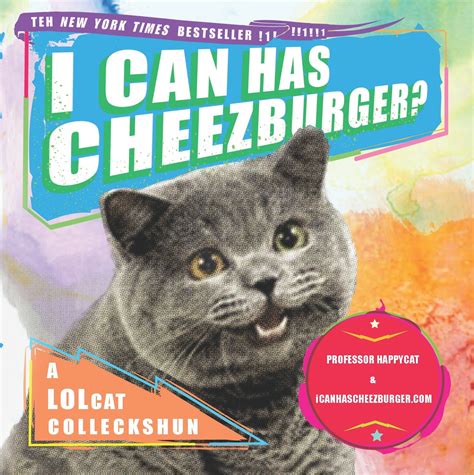 I Can Has Cheezburger A Lolcat Colleckshun Paperback