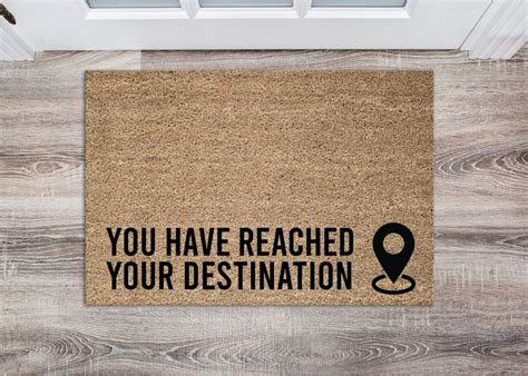 You Have Reached Your Destination Doormat Welcome Coir Door Etsy