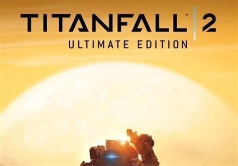 Buy Titanfall 2 Ultimate Edition Eu Steam T Gamivo