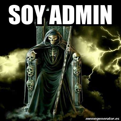 Meme Personalizado Soy Admin 31692344