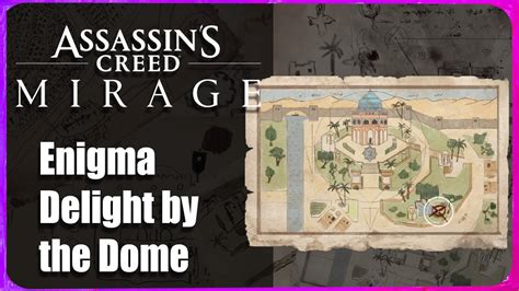 Enigma Delight By The Dome Solution Assassin S Creed Mirage Youtube