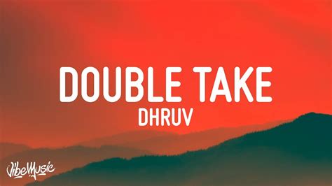 Dhruv Double Take Lyrics Youtube Music