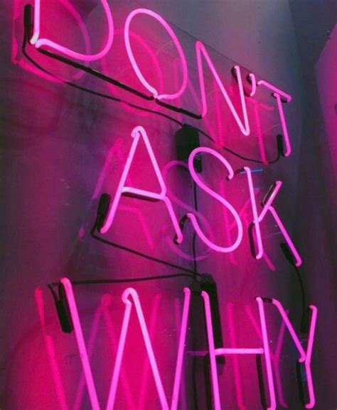 Pin By LEF On Neon Neon Signs Neon Quotes Neon Words