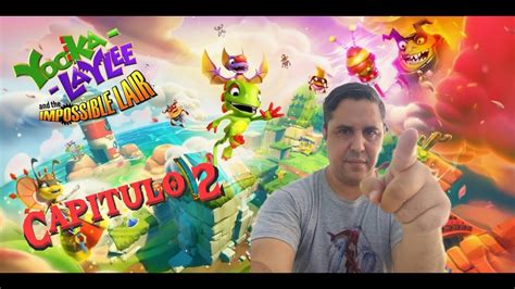 Yooka Laylee And The Impossible Lair Capitulo 2 En Directo