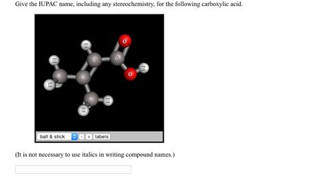 A carboxylic acid containing an additional hydroxyl group. Solved: Give The IUPAC Name, Including Any Stereochemistry ...