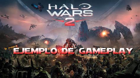 Pc Halo Wars 2 Ejemplo De Gameplay Youtube