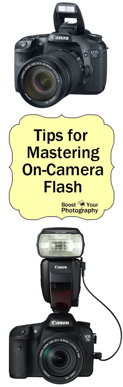 Tips For Mastering On Camera Flash Boost Your Photography