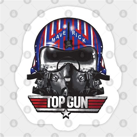 Top Gun Maverick Helmet Top Gun Sticker Teepublic