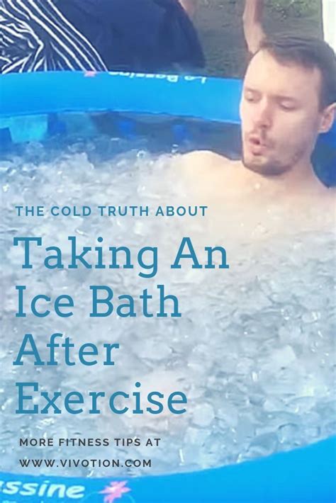 The Cold Truth About Taking An Ice Bath After Exercise Ice Bath