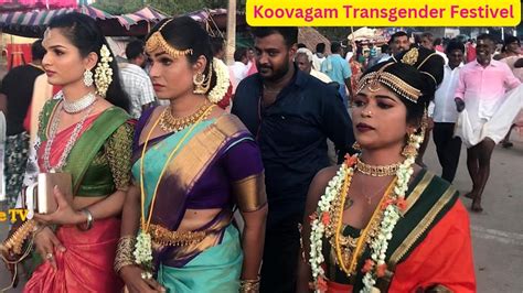 கவகம வநத கநதவ Koovagam Transgender Festival கவகம தரவழ Tamilnadu YouTube