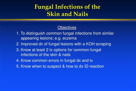 Ppt Fungal Infections Of The Skin And Nails Powerpoint Presentation