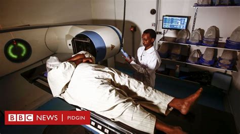 Cancer I Don See Many People Die For Nigeria Hospital Patient Bbc News Pidgin