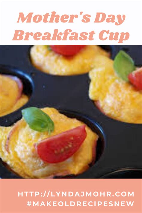 Mothers Day Breakfast In A Cup Naturally Organic Recipe