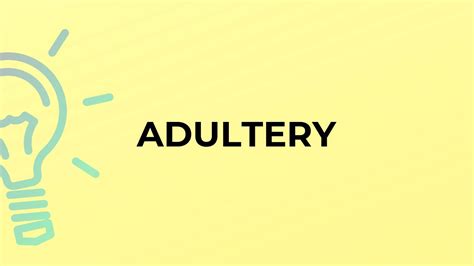 What Is The Meaning Of The Word Adultery Youtube