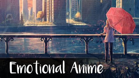 Best Of Emotional Anime Ost May 2015 ￣ ￣ノ Youtube