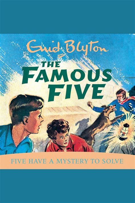 Listen To Famous Five Five Have A Mystery To Solve Audiobook By Enid