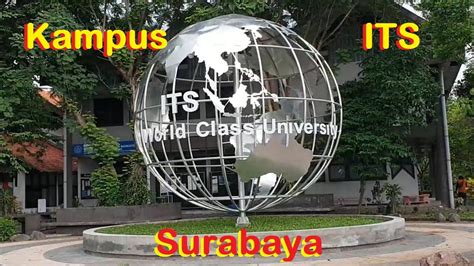 Kampus Its Institut Teknologi Sepuluh Nopember Surabaya Youtube