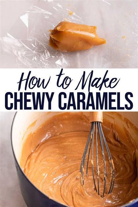 The Best Chewy Caramel Recipe Confessions Of A Baking Queen
