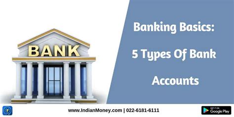 5 Types Of Bank Accounts All You Need To Know Indianmoney