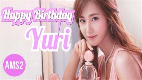 Happy Birthday Yuri 2016 Youtube