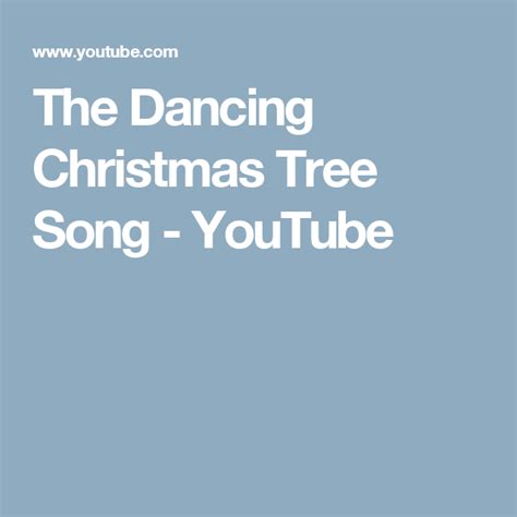 The Dancing Christmas Tree Song Youtube Youtube Songs Christmas