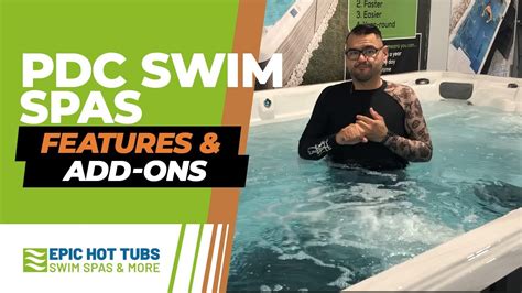 The Amazing Features Of Pdc Swim Spas Epic Hot Tubs Youtube