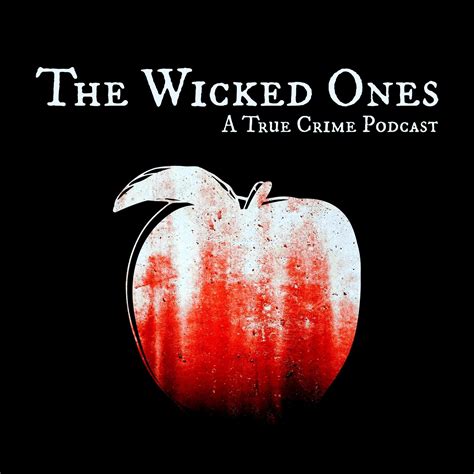 The Wicked Ones Podcast Chicago Il