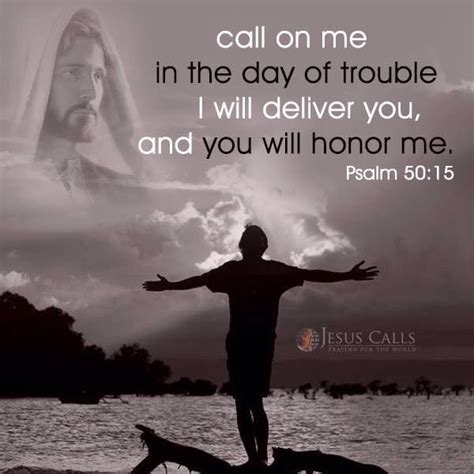 Psalm 5015 Niv 15 And Call On Me In The Day Of Trouble I Will