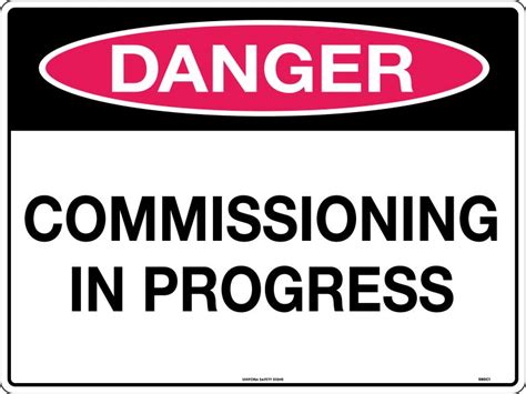 Danger Commissioning In Progress Danger Signs Uss