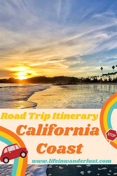 Road Trips In California California Coast Life In Wanderlust